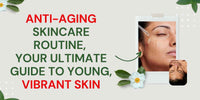 Anti-Aging Skincare Routine